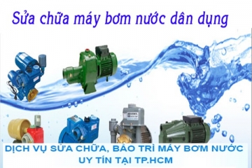SỬA MÁY BƠM NƯỚC TẠI QUẬN 11 NHANH CHÓNG- CHẤT LƯỢNG 24/24 0903 359 691(Mr Nhựt)